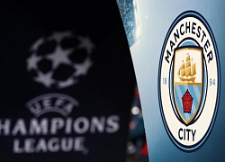 Báo Anh: Man City là nạn nhân của sự bất công từ UEFA