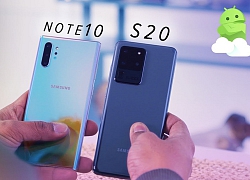 So sánh nhanh hai "người khổng lồ" Galaxy S20 Ultra và Galaxy Note 10 plus