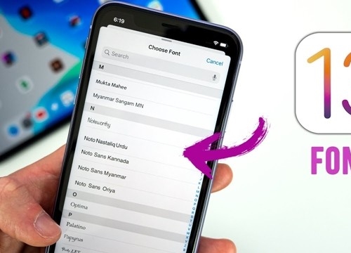 iOS 13: Cách cài và sử dụng Font chữ mới