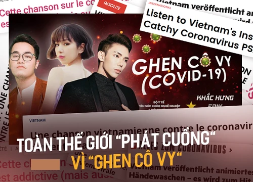 Cả thế giới "phát cuồng" vì Ghen Cô Vy: Từ Việt Nam đến Mỹ, Pháp, Đức, Tây Ban Nha, khắp báo chí truyền hình và MXH đều đang bàn tán về "vũ điệu rửa tay"!