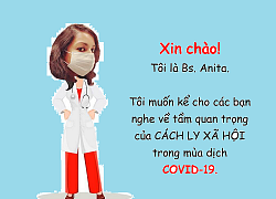 Tại sao phải tuân thủ cách ly xã hội để chống dịch Covid-19?