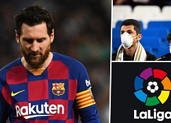 La Liga lên phương án trở lại thi đấu