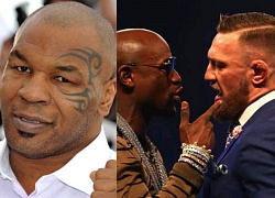 Mike Tyson ngạc nhiên McGregor đánh cả đời vẫn kém tiền Mayweather