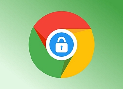 Cách bảo mật tốt nhất cho trình duyệt Chrome