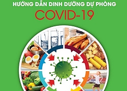 10 lời khuyên vàng của chuyên gia dinh dưỡng để phòng, chống Covid-19