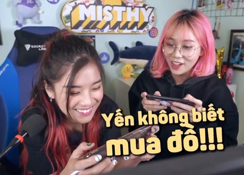 MisThy "bóc phốt" Hoàng Yến Chibi, chơi Liên Quân 2 năm, best Điêu Thuyền nhưng... không biết mua đồ!