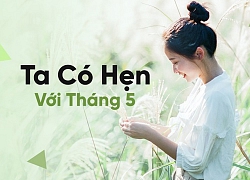 Lời bài hát 'Ta có hẹn với tháng 5' (Lyrics) - Nguyên Hà