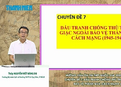 Bí quyết ôn thi tốt nghiệp THPT đạt điểm cao môn lịch sử: Thành quả cách mạng