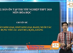 Ôn tập môn Hóa thi tốt nghiệp: Bài toán kim loại, bazơ, muối tác dụng với...