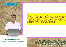 Bí quyết ôn thi tốt nghiệp THPT đạt điểm cao môn lịch sử: Ý nghĩa lịch sử