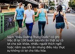 Sau bữa ăn 30 phút, phụ nữ nhất định phải giữ nguyên tắc &quot;3 việc làm ngay - 3 điều phải tránh&quot; nếu muốn khỏe mạnh, sống lâu