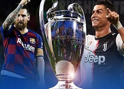 Sắp chốt lịch thi đấu cúp C1: Ronaldo - Messi tranh hùng như World Cup