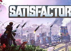 Satisfactory đặt chân lên nền tảng Steam