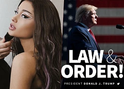 Ariana Grande bức xúc gọi chính quyền Tổng thống Donald Trump là &quot;kinh tởm&quot;