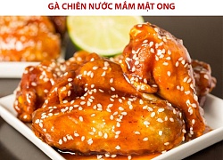 Gà chiên nước mắm mật ong, ăn xong cả nhà vẫn thèm!