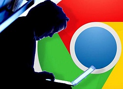 Người dùng Chrome đối mặt chiến dịch do thám quy mô toàn cầu