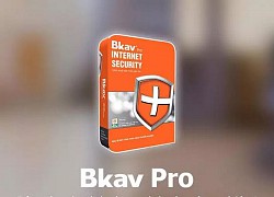 Bkav Pro có bản mới, không giống phần mềm bạn từng biết