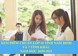 Chính thức công bố điểm chuẩn lớp 10 tỉnh Nam Định năm 2020