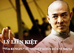 Lý Liên Kiệt: &#8220;Vua Kungfu&#8221; sự nghiệp khốn đốn vì mafia