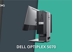 Máy tính bàn Dell OptiPlex 5070: Cấu hình "ngon lành cành đào" ẩn trong thiết kế nhỏ gọn, dễ dàng nâng cấp