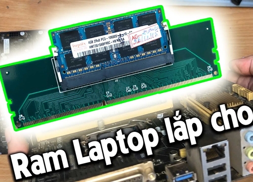 Lắp Ram Laptop lên Main máy bàn thì PC có chạy không?