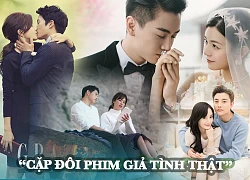 Những &#8220;cặp đôi phim giả tình thật&#8221; của sao Hoa &#8211; Hàn &#8211; Kẻ đứt gánh giữa đường, người hạnh phúc viên mãn