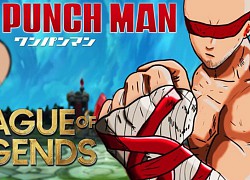 Làm video One Punch Man phiên bản LMHT chuẩn từng chi tiết, game thủ nhận mưa lời khen từ cộng đồng