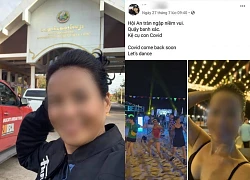 Tìm ra Facebook người phụ nữ gây phẫn nộ khi tuyên bố "ăn chơi kệ con COVID": "Phượt thủ" chính hiệu, lộ cả ảnh khỏa thân