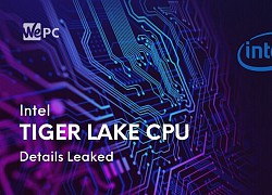 Bộ vi xử lý Tiger Lake của Intel có gì mới?