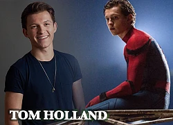 Tom Holland- Người Nhện đắt giá nhất màn bạc