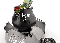 Ngân hàng chưa hết lo nợ xấu