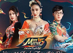 Đấu trường nhan sắc và tài năng lớn nhất làng game Việt: Miss & Mister Võ Lâm Truyền Kỳ 15 chính thức khởi động