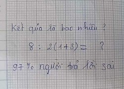 Bài Toán tiểu học "dễ như ăn kẹo" khiến 97% người trả lời sai, đáp án giải thích nào cũng hết sức thuyết phục!