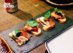 Là người thích ăn nhẹ nhàng nhỏ nhẹ thì đừng bỏ qua Tapas của Tây Ban Nha