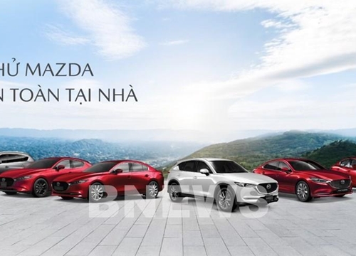 Dịch COVID-19: Mazda thực hiện chương trình lái thử xe tại nhà