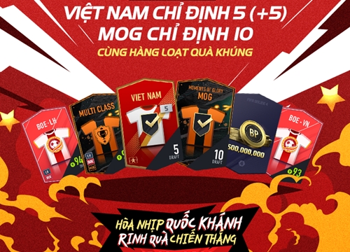 FIFA Online 4 tung sự kiện mừng Quốc khánh cực 'hot': Nhân đôi lượt mở quà, nhận miễn phí thẻ VN +8 mùa ICONS