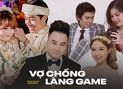 Điểm danh những cặp vợ chồng "thập toàn thập mỹ" của làng game Việt: fan đông, giàu có... lại rất xứng đôi vừa lứa!