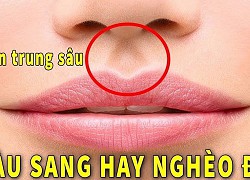 Nhìn vào 1 điểm này trên khuôn mặt người phụ nữ biết ngay số phận hẩm hiu, cả đời nghèo khổ