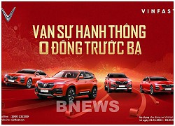 VinFast gia hạn chính sách "Trước bạ 0 đồng" cho xe Lux A2.0 và Lux SA2.0