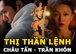 Châu Tấn và Trần khôn &#8220;song kiếm hợp bích&#8221; trong &#8220;Thị Thần Lệnh&#8221; sắp ra mắt