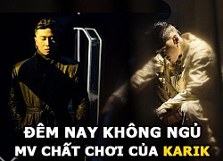 MV &#8220;Đêm Nay Không Ngủ&#8221; của Karik | Bản rap duy nhất vô cùng chất chơi, quy tụ dàn sao Rap Việt