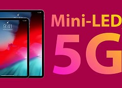 Đây là iPad Pro 2021: Thiết kế cũ, viền mỏng hơn, màn hình mini-LED, hỗ trợ 5G, ra mắt vào tháng 10