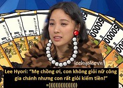 Lee Hyori gây bão với cách đáp mẹ chồng: "Mẹ ơi, con không giỏi nữ công gia chánh nhưng con rất giỏi kiếm tiền"