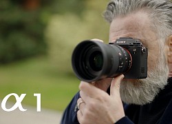 Sony ra Alpha 1 quay 8K, chụp 30 hình mỗi giây