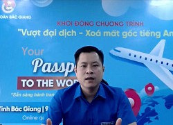 Tuổi trẻ Bắc Giang chủ động trang bị kiến thức, "xóa mất gốc tiếng Anh"