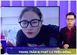 Trang Trần tiếp tục bị VTV điểm tên ngay khi nhận án phạt 7,5 triệu