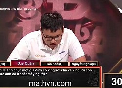 Câu hỏi Olympia hack não: "Có 2 người cha, 2 người con. Hỏi có ít nhất bao nhiêu người", trả lời khác 4 chứng tỏ IQ rất cao!