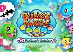 [Review] Bubble Bobble 4 Friends - The Baron's Workshop: Tựa game vui nhộn để giải trí cùng bạn bè