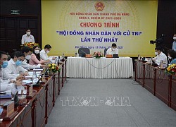 Cử tri TP Đà Nẵng quan tâm đến công tác hỗ trợ dân sinh, phục hồi kinh tế