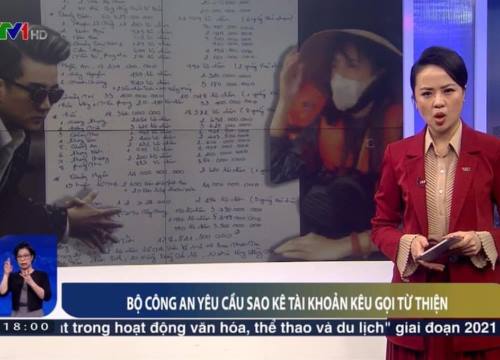 Thuỷ Tiên, Trấn Thành, Đàm Vĩnh Hưng tiếp tục lên sóng VTV: Bộ Công an yêu cầu sao kê tài khoản kêu gọi từ thiện